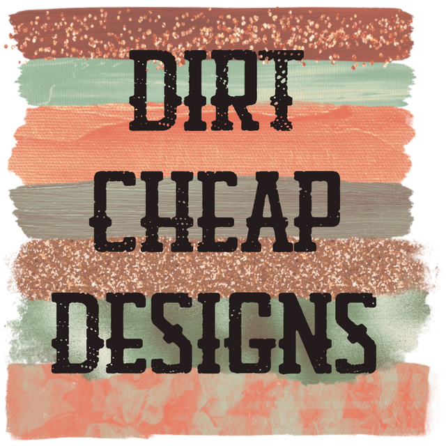 Dirt Cheap Designs