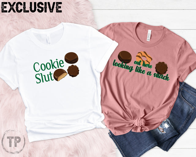 Cookie Slut - Out here Looking like a Snack (ULTRA SOFT DTF)