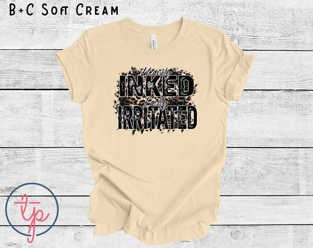 Heavily Inked Easily Irritated (ULTRA SOFT DTF)
