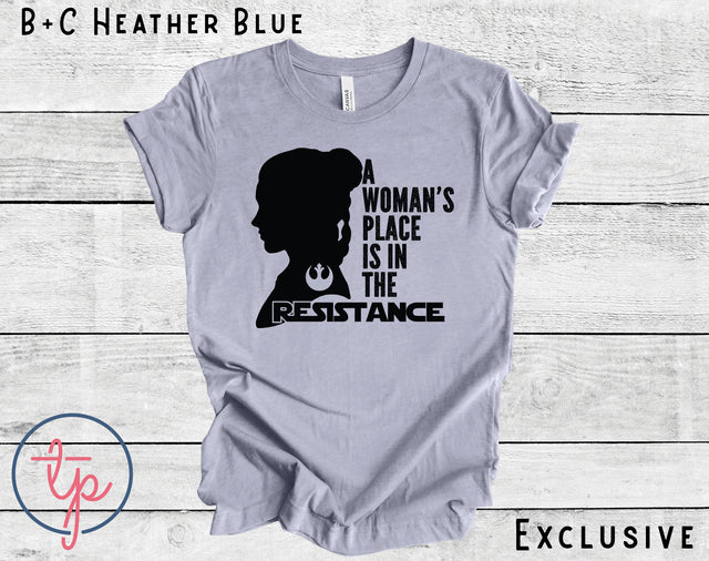 A Woman's Place is in the Resistance (ULTRA SOFT DTF)