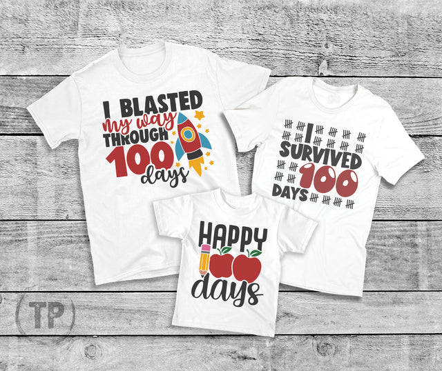 100 Days - Blasted Through - Survived- Happy 100 Days (ULTRA SOFT DTF)
