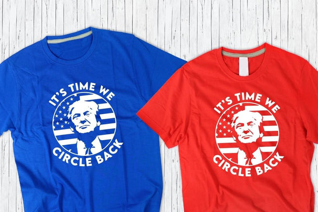 Time to Circle Back Trump (Ultra Soft DTF)
