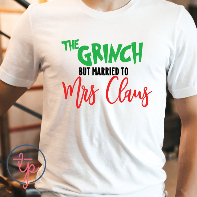Mrs Claus Married to the Grinch - The Grinch (ULTRA SOFT DTF)